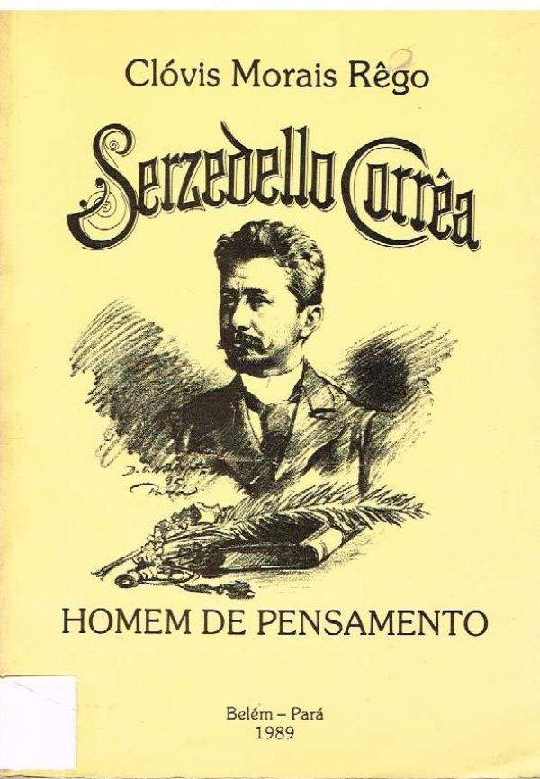 Serzedello Corrêa - Homem de Pensamento